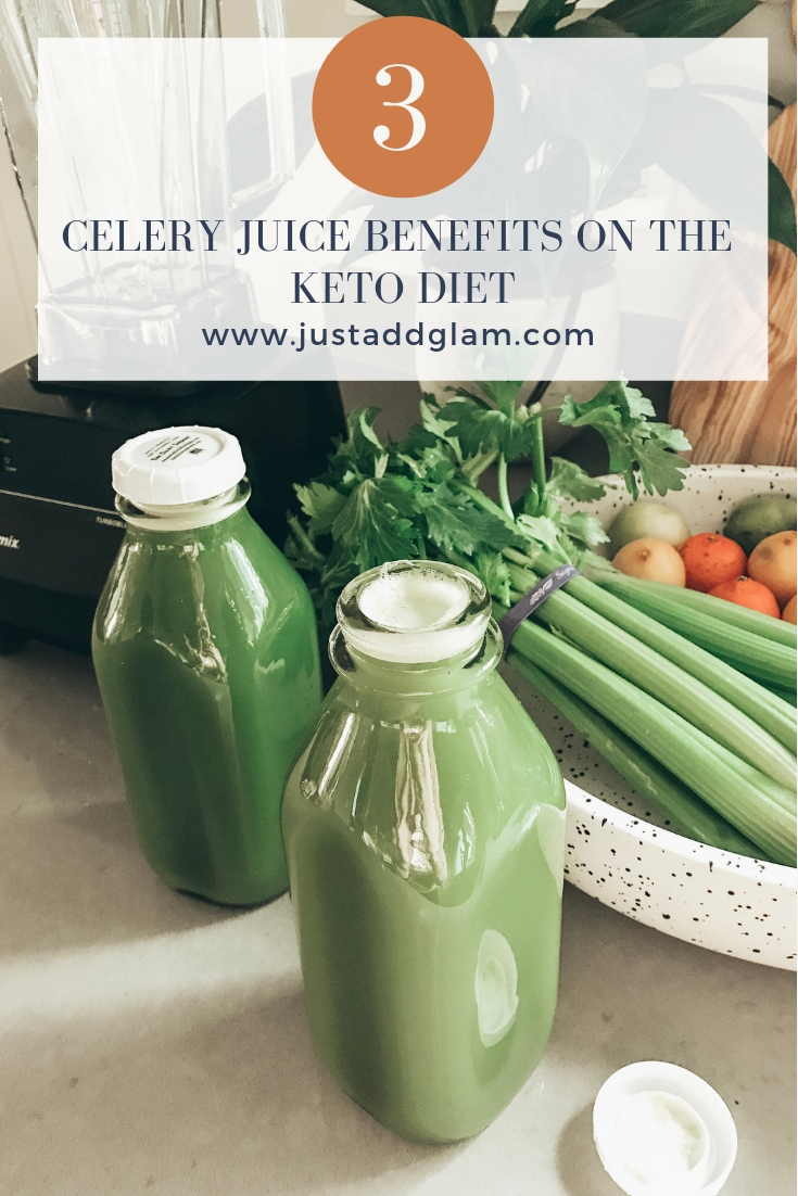 Top 3 Celery Juice Benefits on the Keto Diet featured by top US lifestyle blog, Just Add Glam