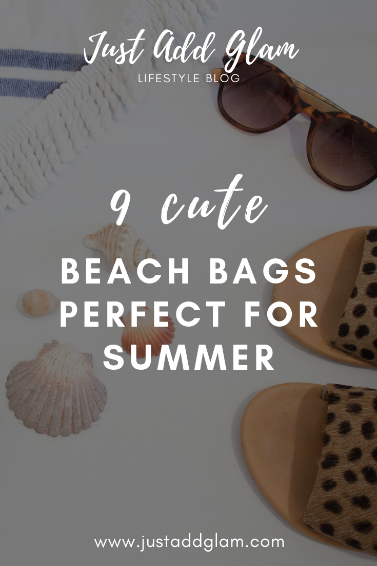 beach bags for summer I summer fashion I fashion blog I via justaddglam.com | 9 Cute Beach Bags Perfect For Summer by popular fashion blog, Just Add Glam: graphic image of sunglasses, sandals, and seashells with a text overlay.
