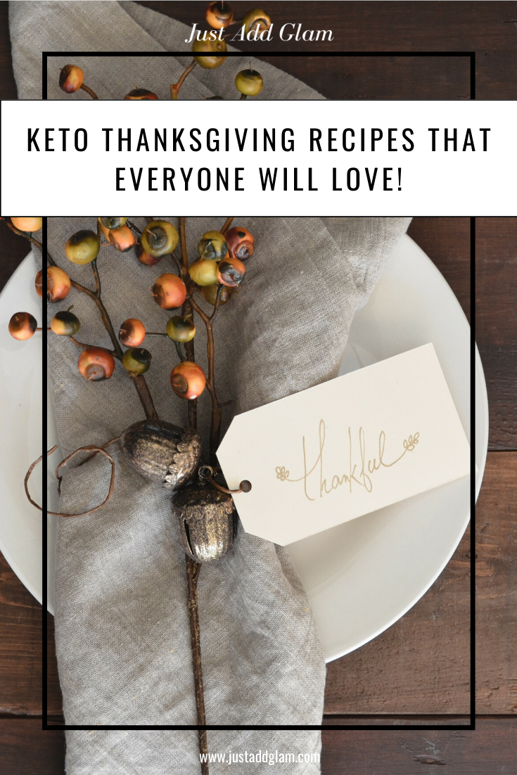 Keto Thanksgiving Recipes featured by top US lifestyle blog, Just Add Glam